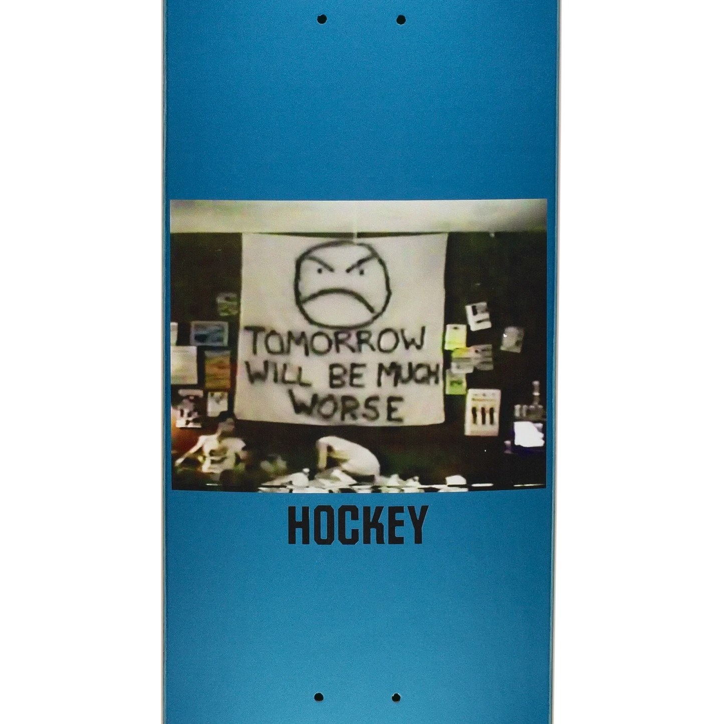 Hockey - Much Worse 8.25 Skateboard Deck.
