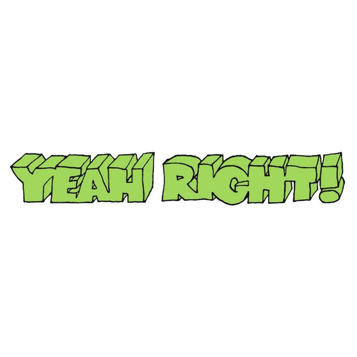 Girl - Yeah Right 8" Sticker.