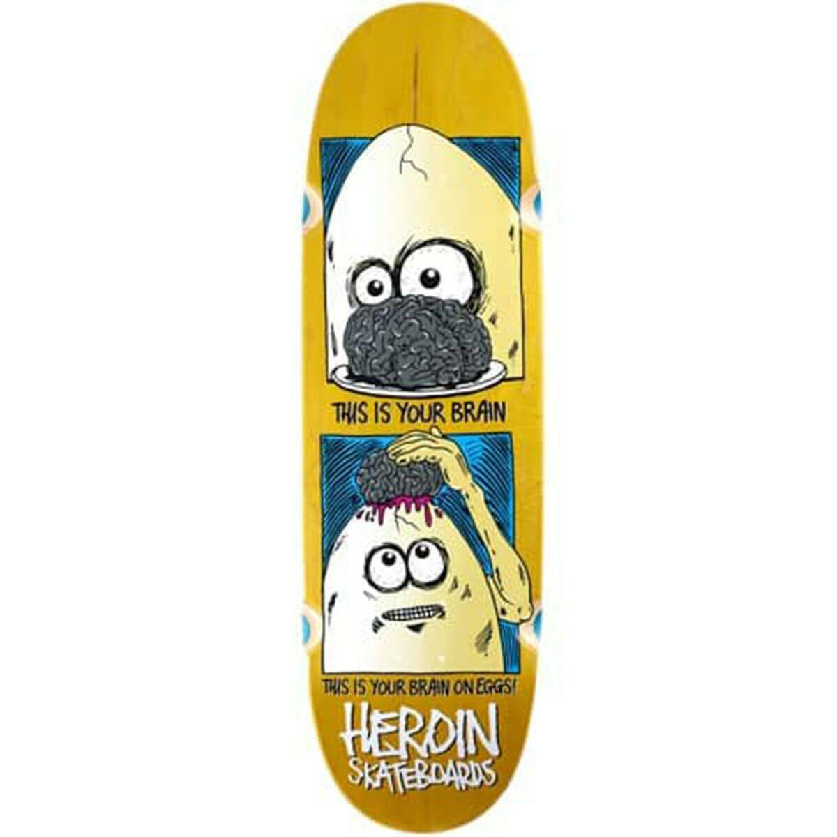 Heroin - Brain On Eggs 9.5 Skateboard Deck.