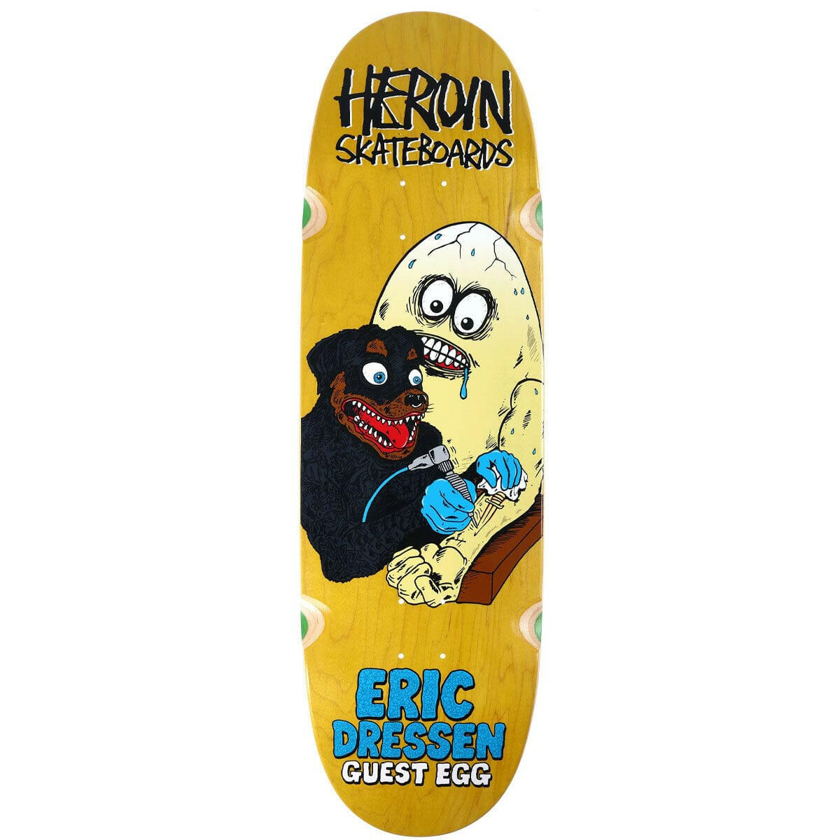 Heroin - Eric Dressen Guest Egg 9.75 Skateboard Deck.