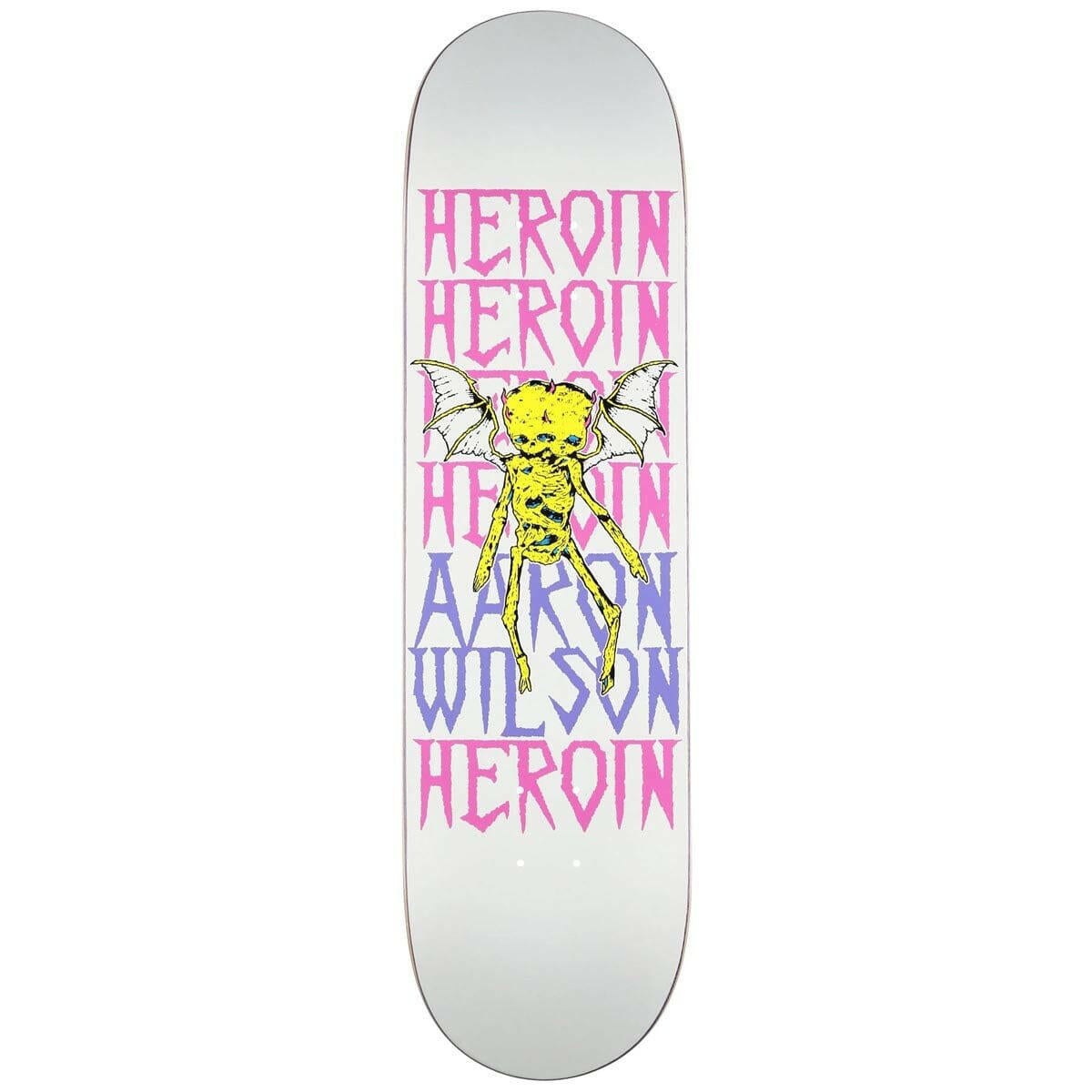 Heroin - Aaron Wilson Die Tonight 8.5 Skateboard Deck.