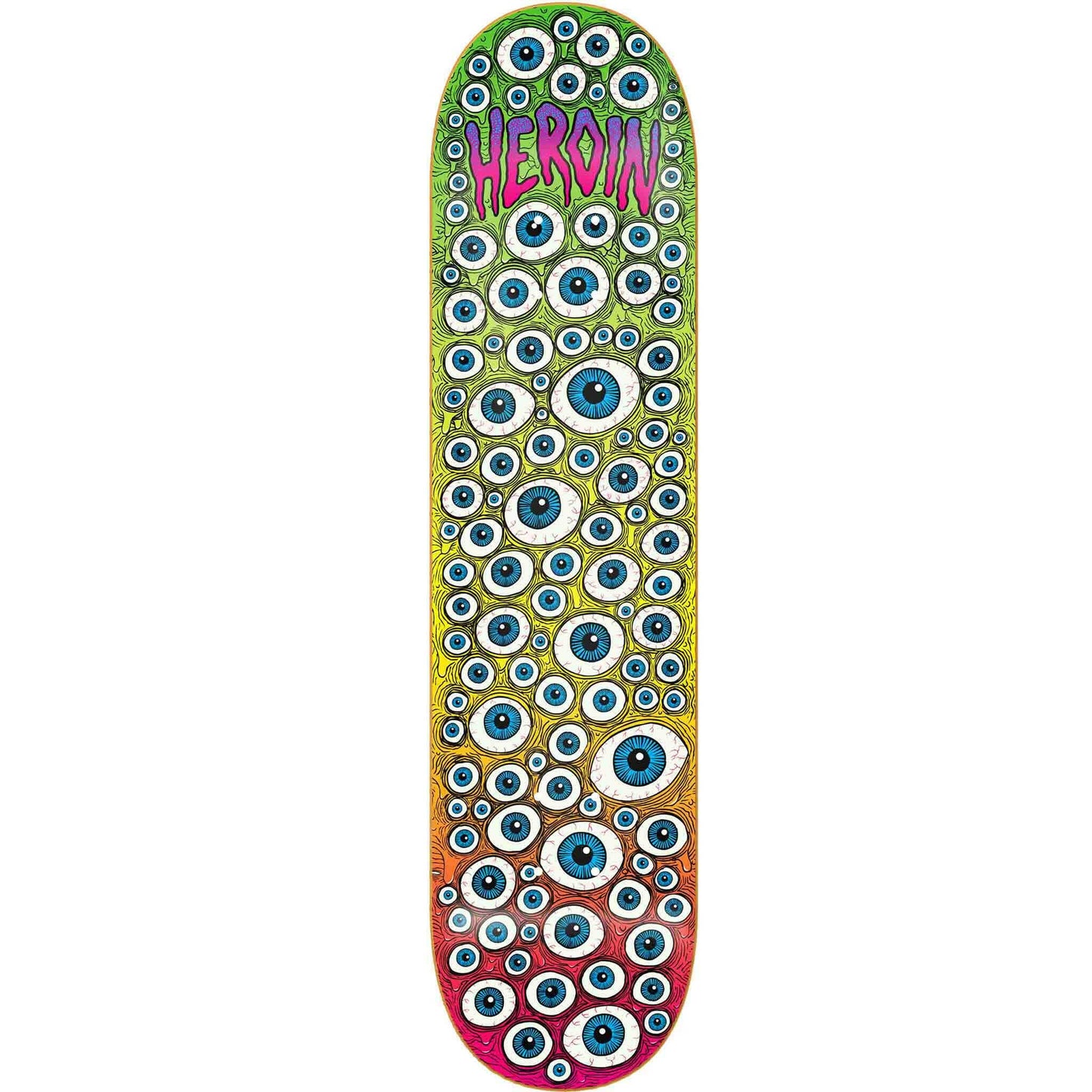 Heroin - Toxic Fade Eyes 8.0 Skateboard Deck.