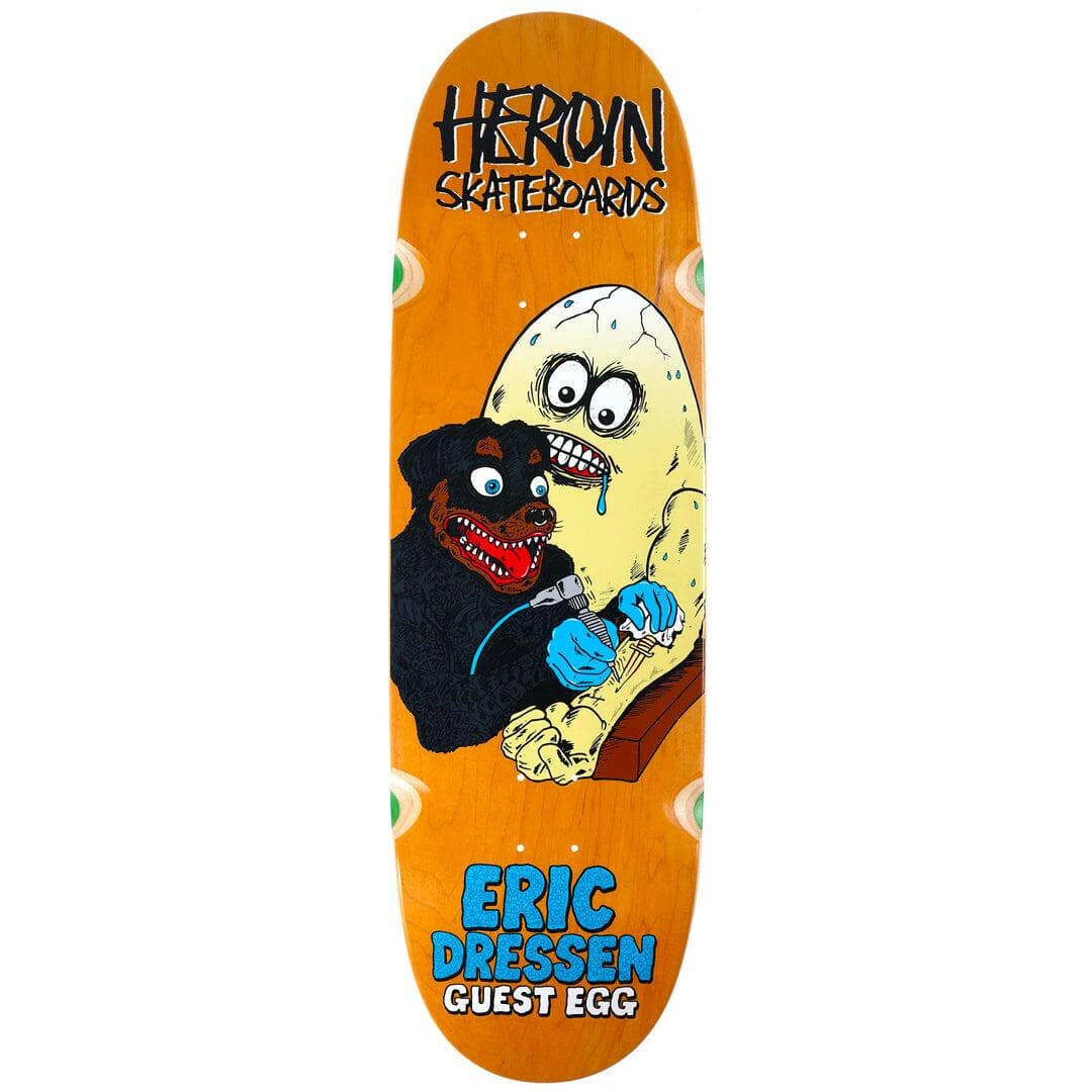 Heroin - Eric Dressen Guest Egg 9.75 Skateboard Deck.