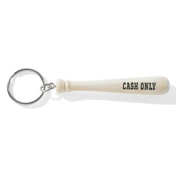 Cash Only - Baseball Bat Key Chain.
