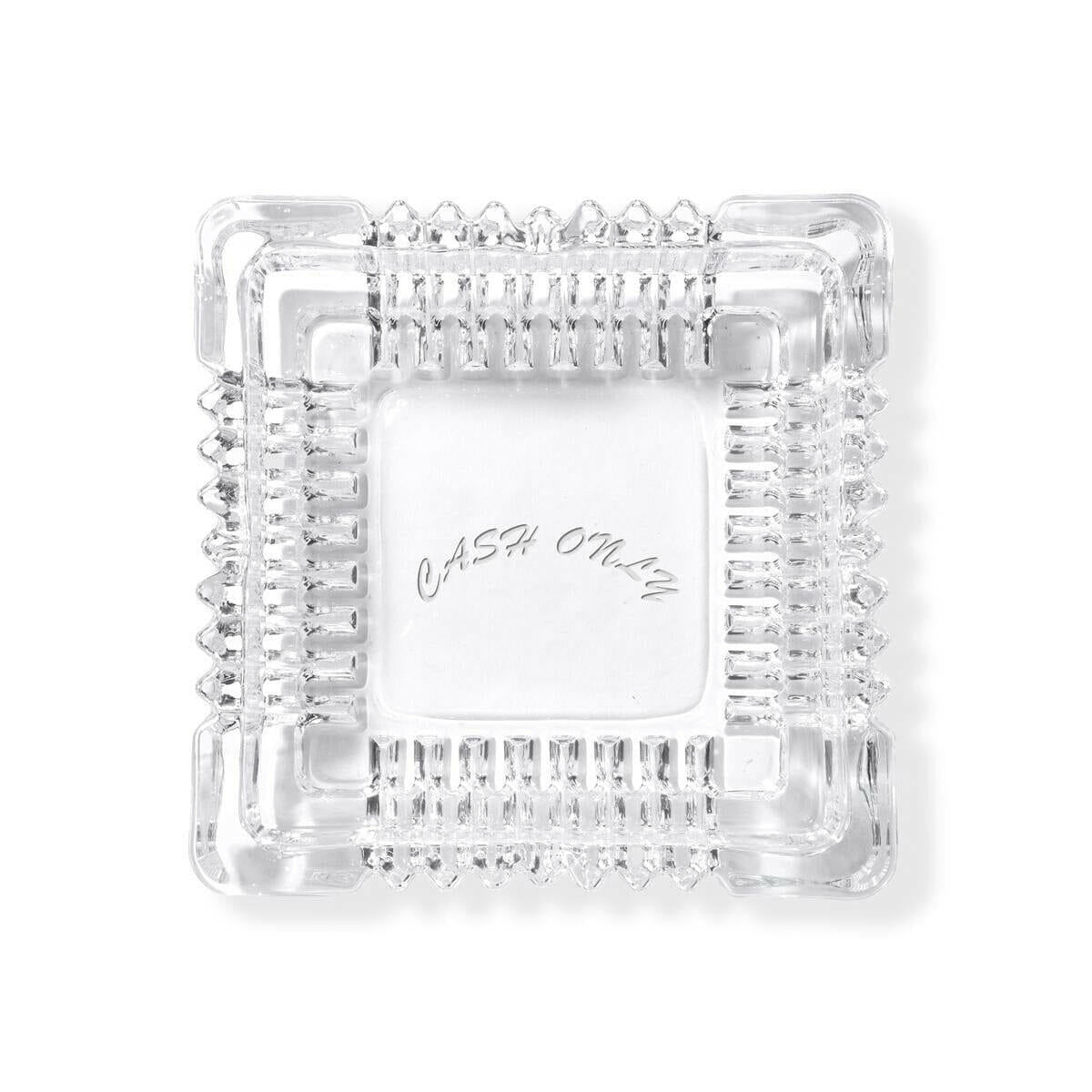 Cash Only - Crystal Ashtray.