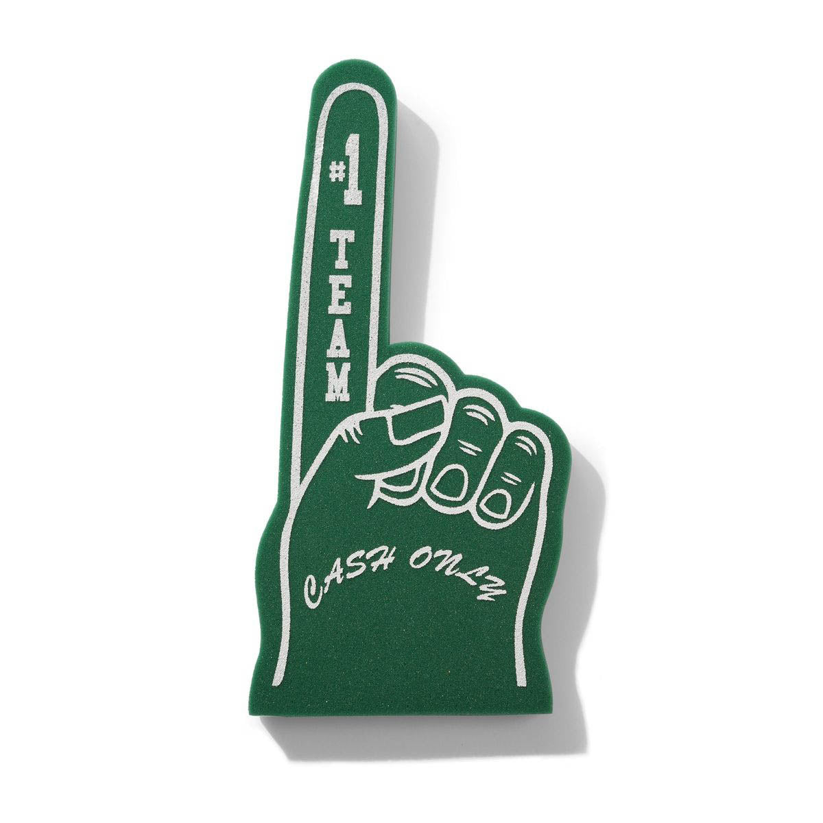 Cash Only - Foam Finger.