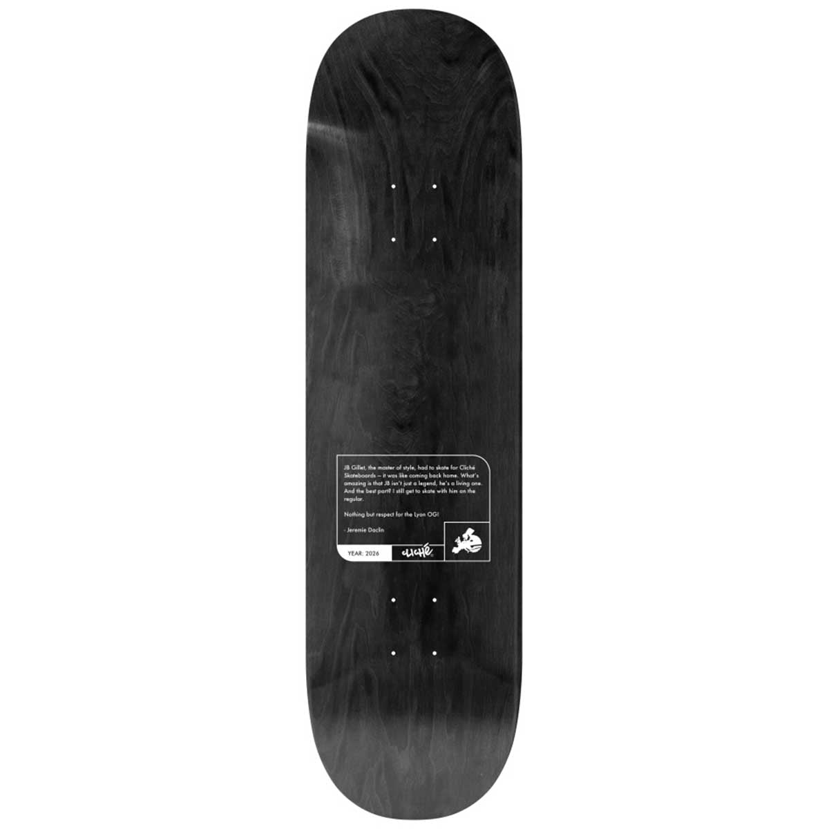 Cliche JB Gillet Lyon 8.0 Skateboard Deck Top