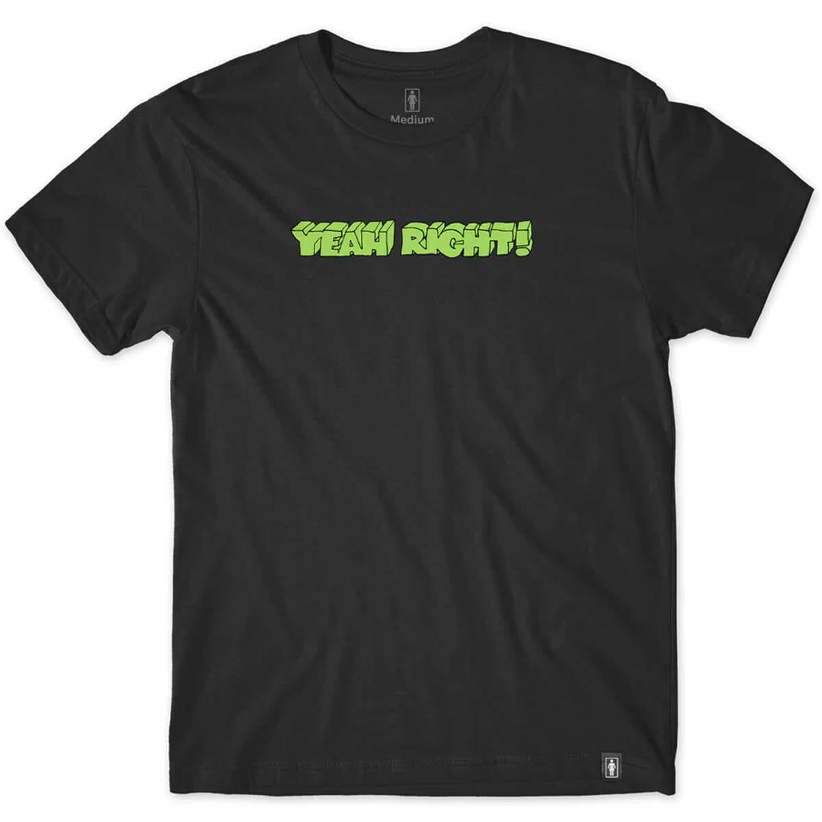 Girl - Yeah Right Tee Black.