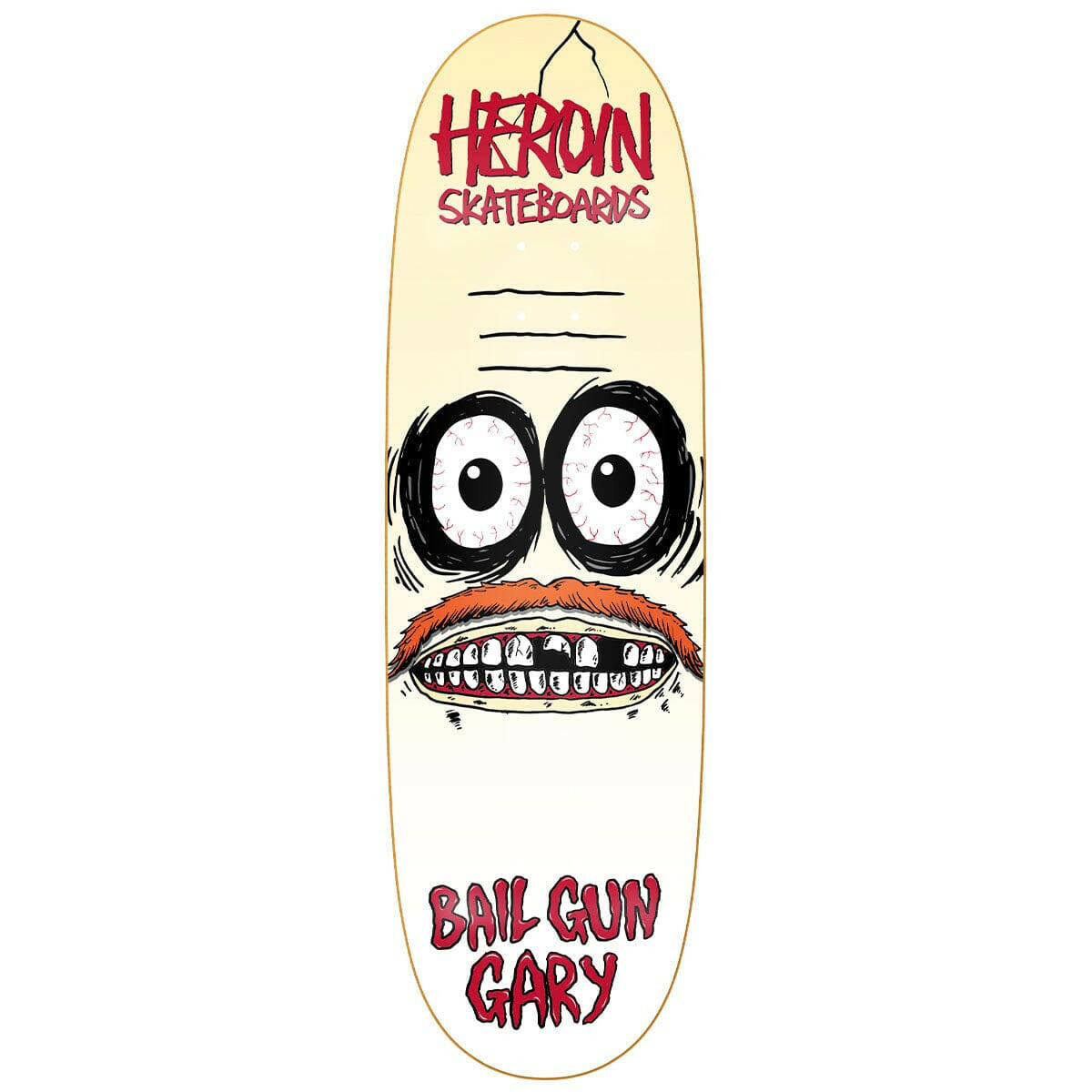 Heroin - Bail Gun Gary 3 9.75 Skateboard Deck.