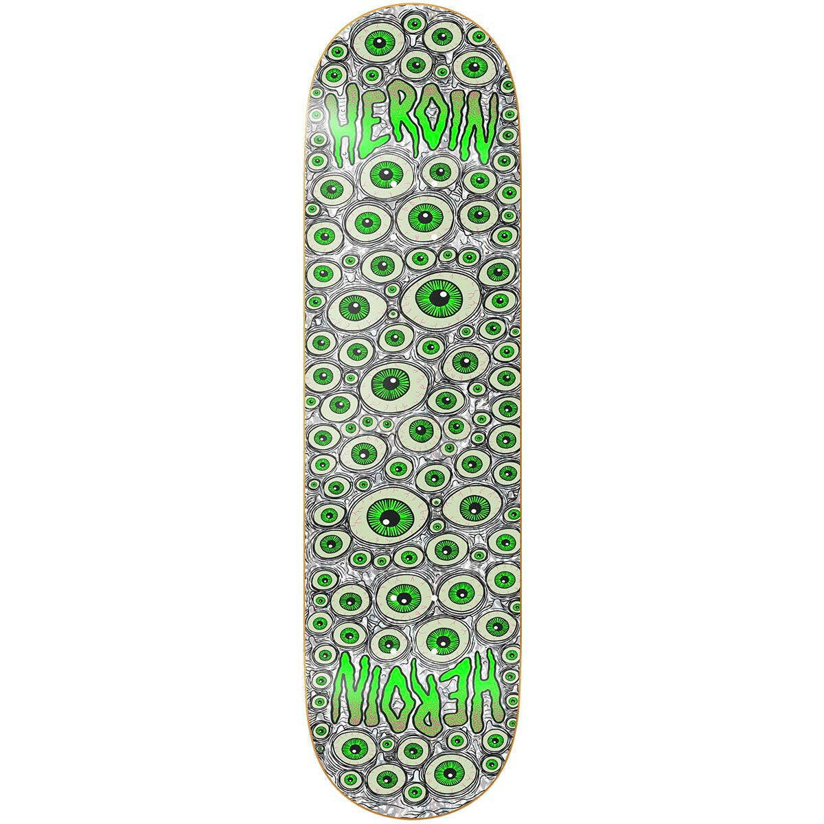 Heroin - Eyes Holographic 8.25 Skateboard Deck.