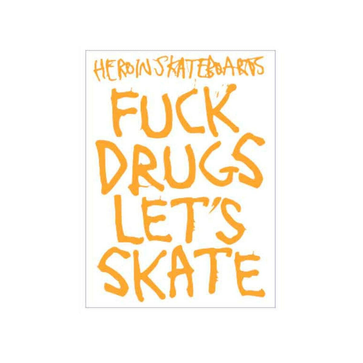 Heroin - F#ck Drugs 5" Sticker.