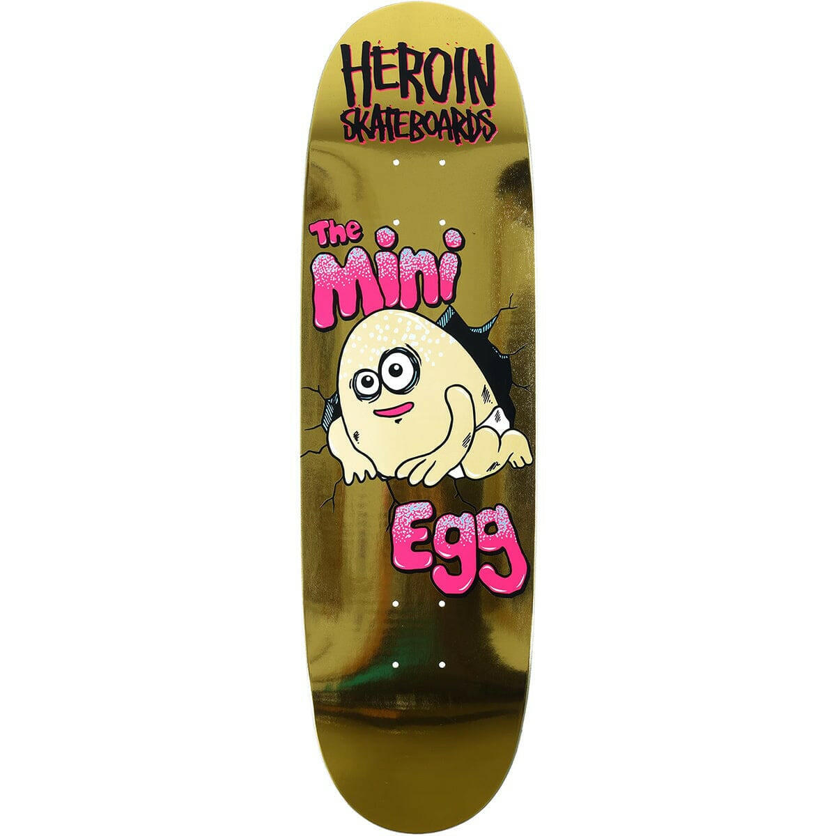 Heroin - Mini Egg 8.38 Skateboard Deck.
