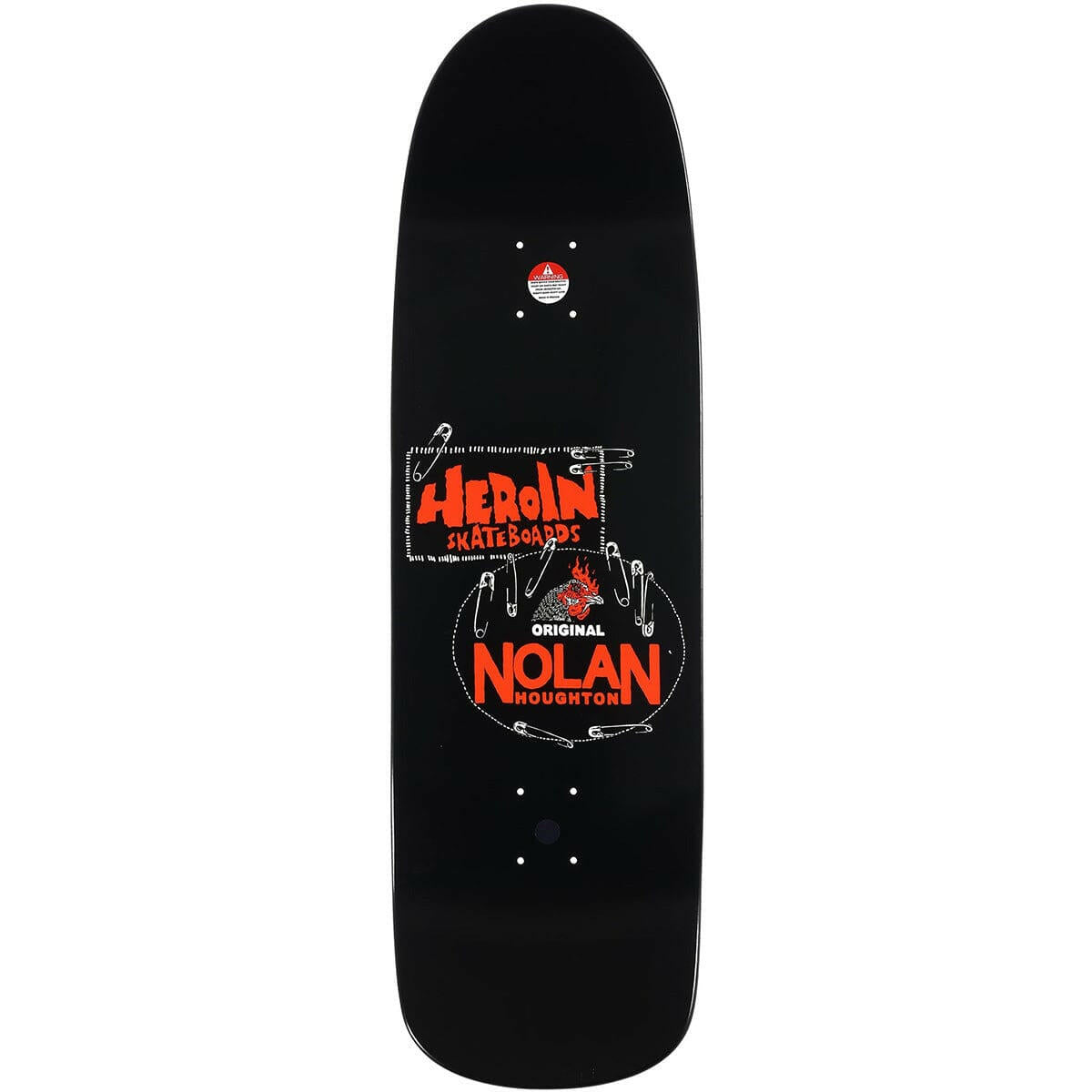 Heroin - Nolan Houghton Nolan's Original 9.6 Skateboard Deck.