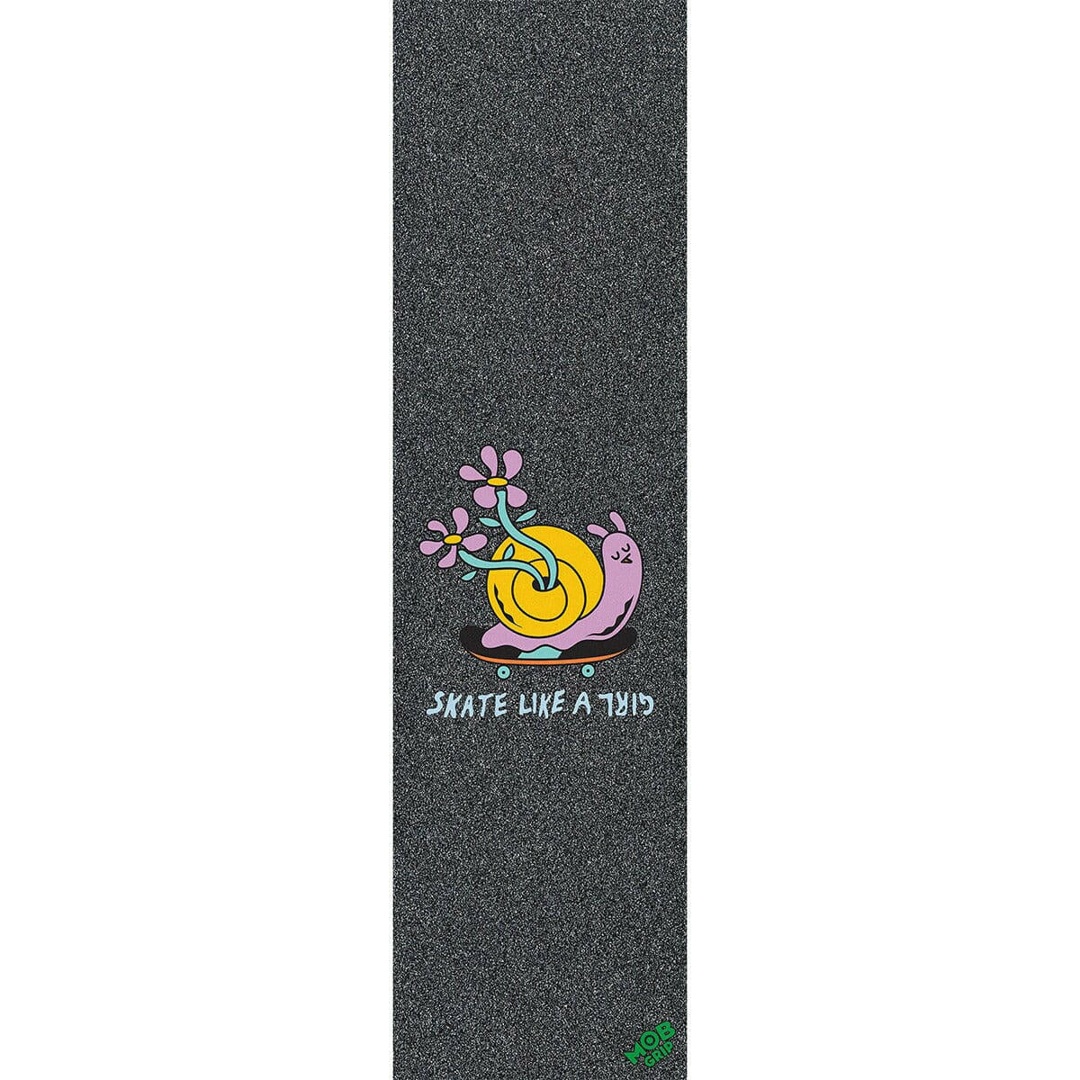 Mob - Skate Like A Girl Snail 9 Griptape.