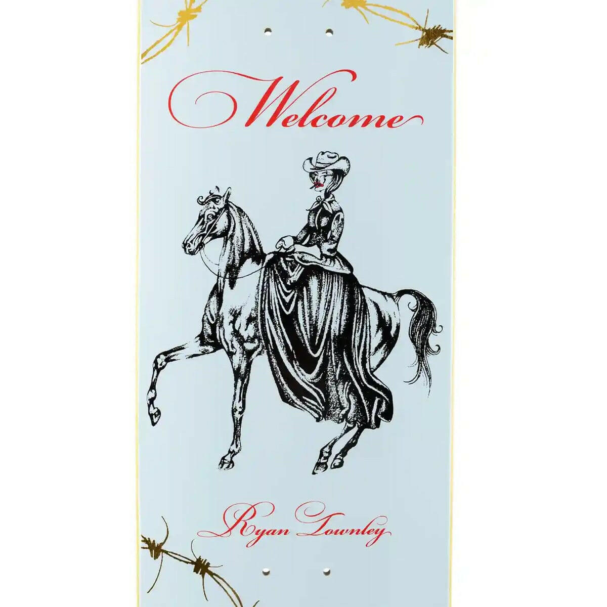 Welcome - Ryan Townley Cowgirl on Enenra 8.5 Skateboard Deck.