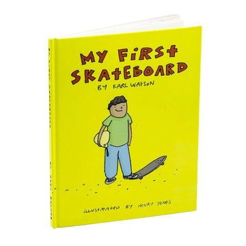 My First Skateboard Book.