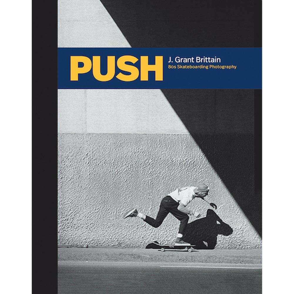 Push - '80s Skateboarding Photography.