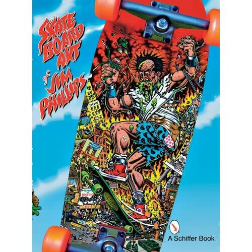 Santa Cruz - Skateboard Art of Jim Phillips.